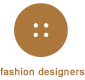 Fashion Designers